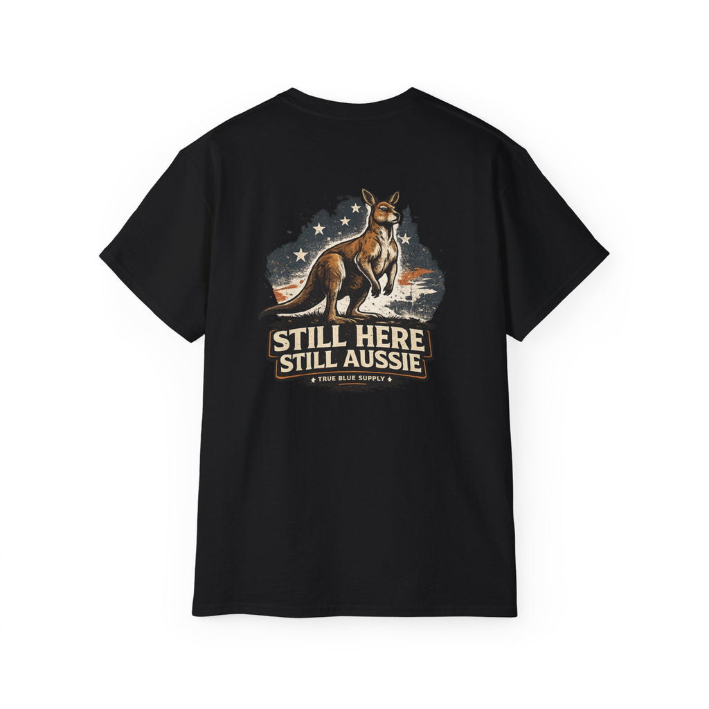 Still Here. Still Aussie. – Heavy Cotton Tee